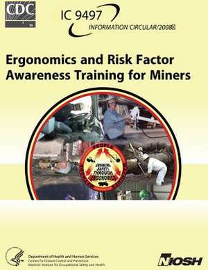 Ergonomics and Risk Factor Awareness Training for Miners de Dr Janet Torma-Krajewski