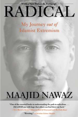 Radical: My Journey Out of Islamist Extremism de Maajid Nawaz