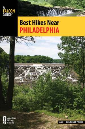 Best Hikes Near Philadelphia de John Young