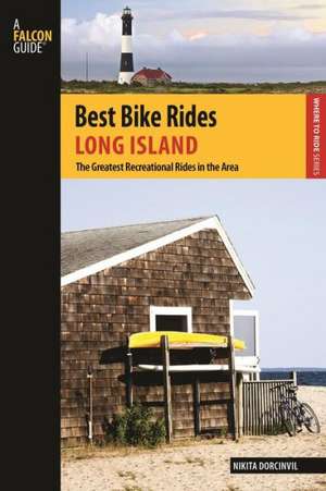 Best Bike Rides Long Island de David Streever