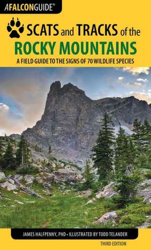 Scats and Tracks of the Rocky Mountains de James C. Halfpenny