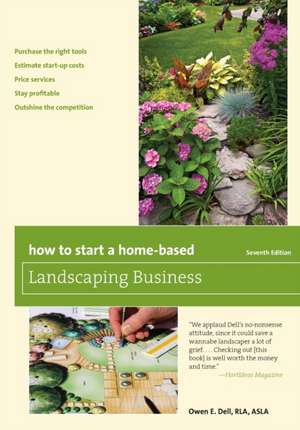 How to Start a Home-Based Landscaping Business de Owen E. Dell