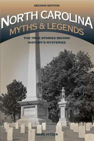 North Carolina Myths and Legends de Sara Pitzer