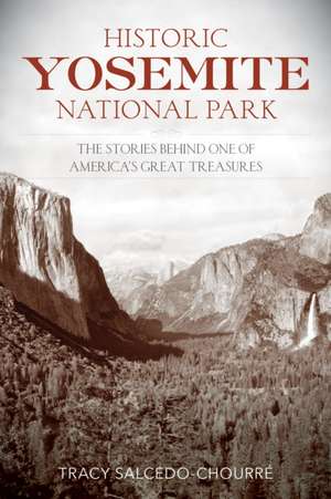 Historic Yosemite National Park de Tracy Salcedo