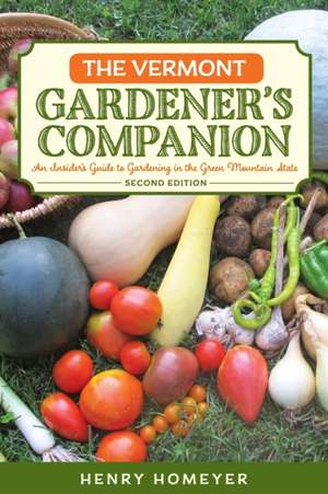 The Vermont Gardener's Companion de Henry Homeyer