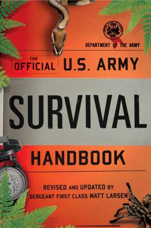 Official U.S. Army Survival Handbook de Department of the Army