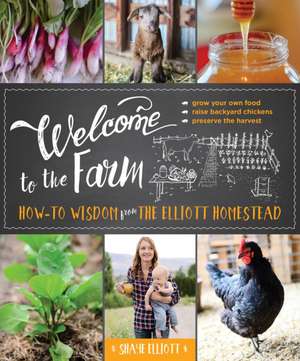 Welcome to the Farm de Shaye Elliott