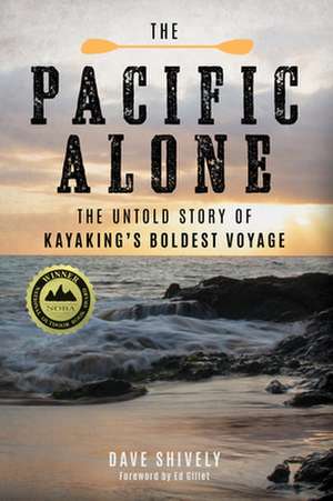 PACIFIC ALONE THE UNTOLD STORYCB de Dave Shively