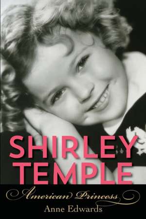 Shirley Temple de Anne Edwards