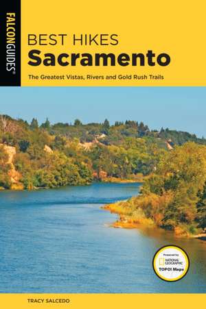 BEST HIKES NEAR SACRAMENTO 2EDPB de Tracy Salcedo