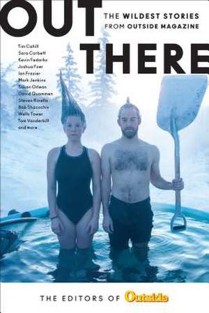 Out There de The Editors of Outside Magazine