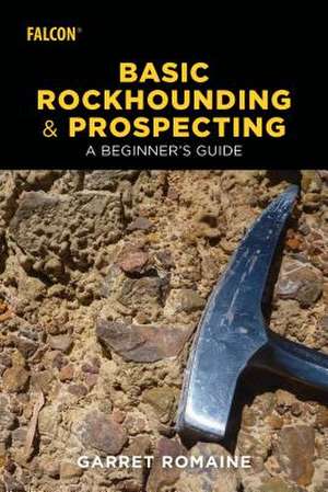 BASIC HANDBOOK FOR ROCKHOUNDINPB de Garret Romaine