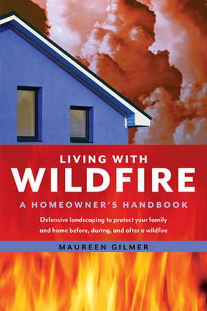 WILDFIRE SURVIVAL GUIDE de Maureen Gilmer