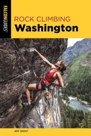 Rock Climbing Washington de Jeff Smoot