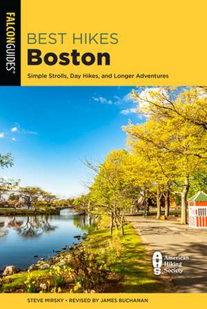 BEST HIKES BOSTON 2ED de Steve Mirsky