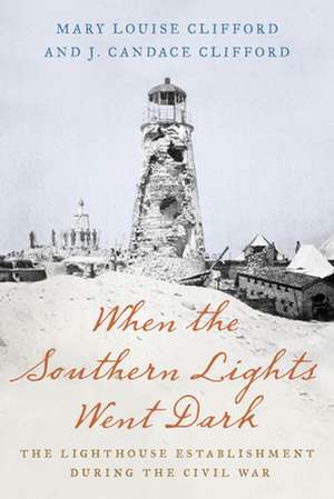 When the Southern Lights Went Dark de J. Candace Clifford