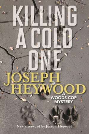 Killing a Cold One de Joseph Heywood