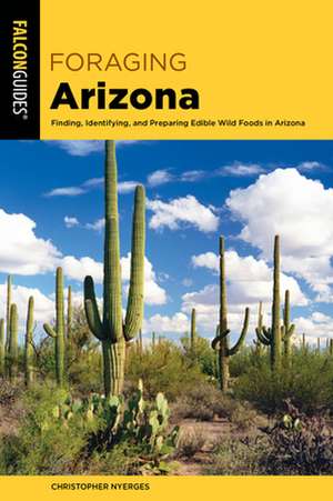 Foraging Arizona de Christopher Nyerges