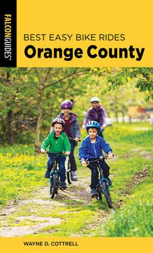 BEST EASY BIKE RIDES ORANGE COPB de Wayne D. Cottrell