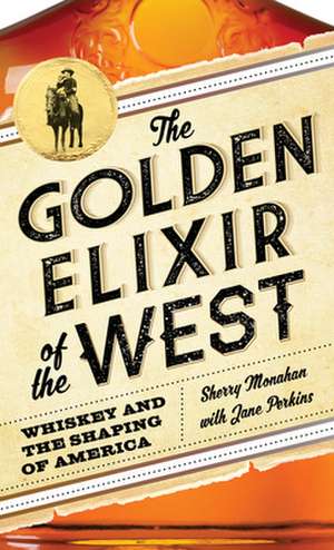 Golden Elixir of the West de Jane Perkins