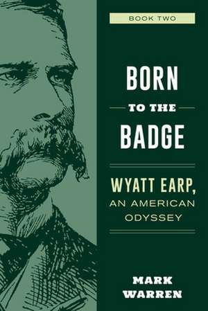 Wyatt Earp Novel, Book 2 de Mark Warren