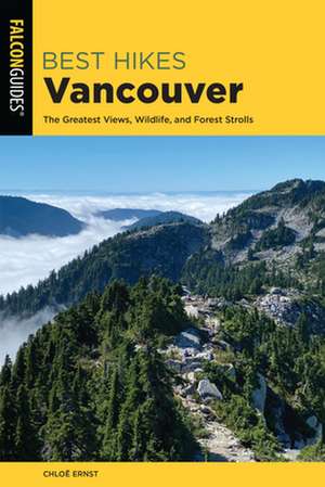 BEST HIKES VANCOUVER 2ED de Chloe Ernst