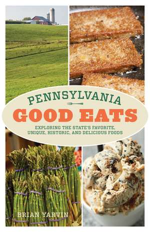 Pennsylvania Good Eats de Brian Yarvin