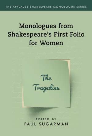 Monologues from Shakespeare's First Folio for Women