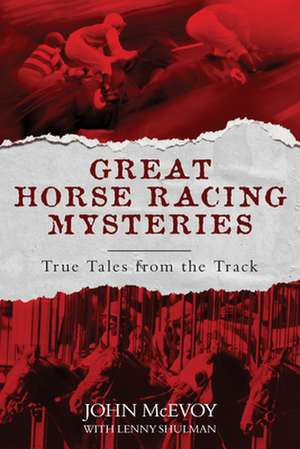 GREAT HORSE RACING MYSTERIES de Lenny Shulman