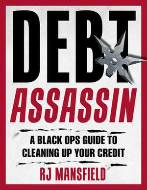 Debt Assassin de Richard Mansfield