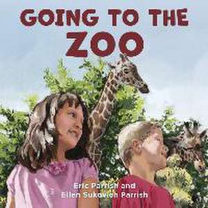 Going to the Zoo de Ellen Sukovich Parrish