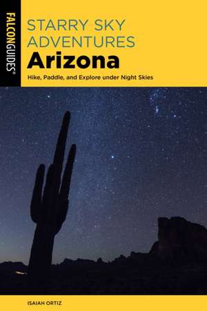 Starry Sky Adventures Arizona de Isaiah Ortiz