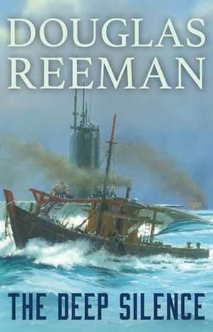 The Deep Silence de Douglas Reeman