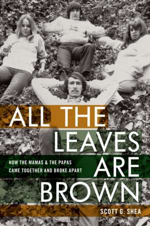 All the Leaves Are Brown de Scott G. Shea