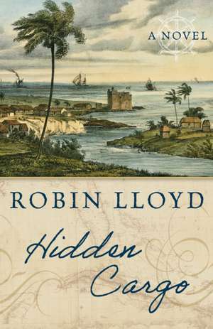 Hidden Cargo de Robin Lloyd