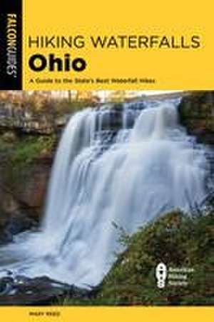 Hiking Waterfalls Ohio de Mary Reed