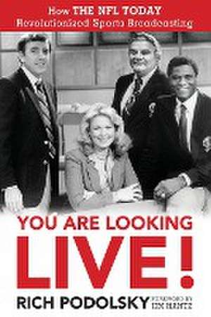 You Are Looking Live! de Rich Podolsky