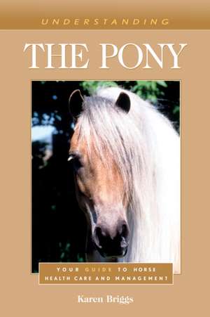 Understanding the Pony de Karen Briggs