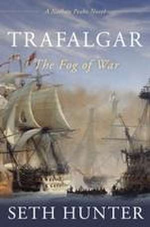 Trafalgar de Seth Hunter