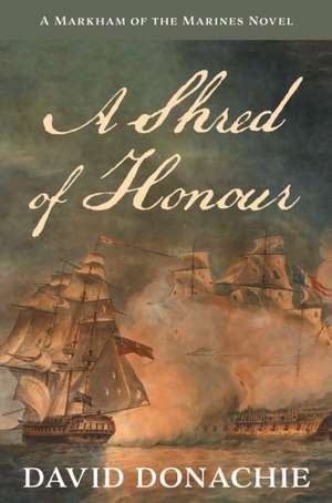 A Shred of Honour de David Donachie