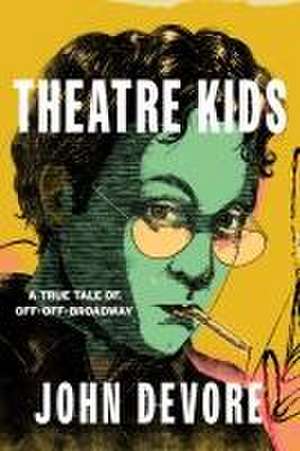 Theatre Kids de John Devore