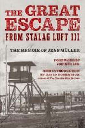 The Great Escape from Stalag Luft III de Jens Müller