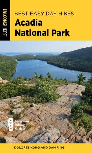 Best Easy Day Hikes Acadia National Park de Dolores Kong