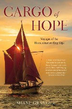 Cargo of Hope de Shane Granger