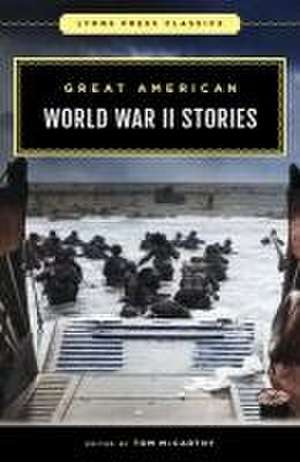 Great American World War II Stories de Tom McCarthy