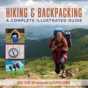 Hiking and Backpacking de Buck Tilton