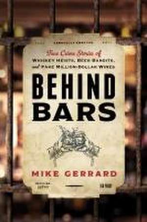 Behind Bars de Mike Gerrard