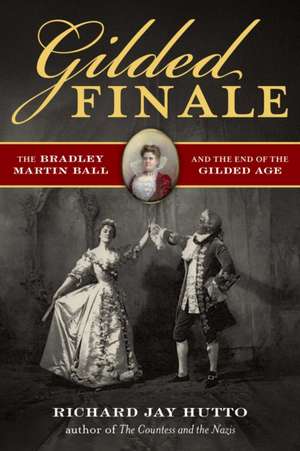 Gilded Finale de Richard Jay Hutto