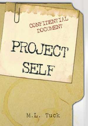 Project Self de M. L. Tuck