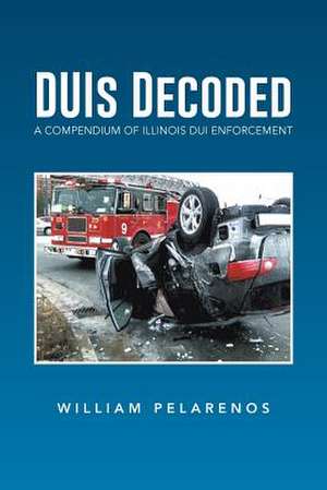 Duis Decoded de William Pelarenos